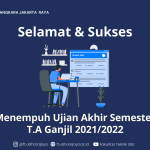 Selamat & Sukses Menempuh Ujian Akhir Semester Ganjil T.A 2021/2022
